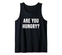 are You Hungry? Tank Top