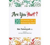 Are You Hurt? 20 Formulas for a Forbearing Heart