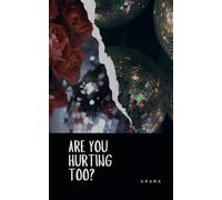 Are You Hurting Too?: What the silence left behind