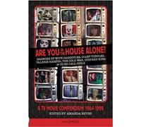 Are You In The House Alone? : A TV Movie Compendium 1964-1999
