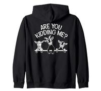 Are You Kidding Me Cute Funny Farm Goats Zip Hoodie