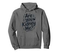 Are You Kidney Me, Dialysis Nursing Nephrology Technician Pullover Hoodie