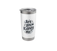 are You Kidney Me, Dialysis Nursing Nephrology Technician Stainless Steel Insulated Tumbler