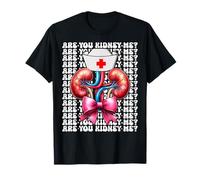 are You Kidney Me? Dialysis Tech Dialysis Technician Girl T-Shirt