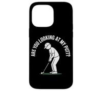 Are You Looking At My Putt Funny Golf Joke Case for iPhone 14 Pro Max