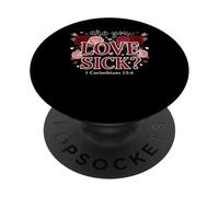Are You Love Sick Christian Valentine Design PopSockets Adhesive PopGrip