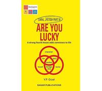 Are You Lucky: A Strong Fourth House Adds Sweetness to Life (Saral Jyotish Part 6)