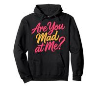 Are You Mad At Me Sarcastic Mood Awkward - Pullover Hoodie