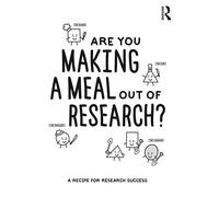 Are You Making a Meal Out of Research?: A Recipe for Research Success