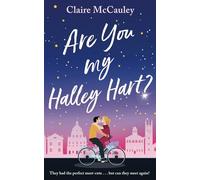 Are You My Halley Hart?: A swoony, utterly uplifting feel-good romantic comedy (Summer romance reads)