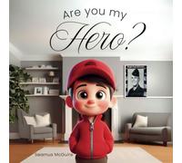 Are You My Hero?: A Memorial Day children's picture book that honors heroes