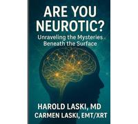 Are You Neurotic?: Unraveling the Mystgeries Beneath the Surface