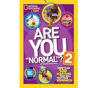 Are You "Normal"? 2 (National Geographic Kids)