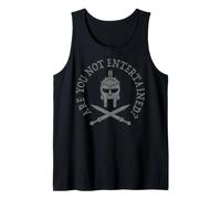 are You NOT Entertained? is This NOT What You are HERE for? Tank Top