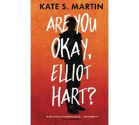 Are You Okay, Elliot Hart?