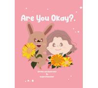 Are You Okay?: The adventures of Emmy