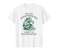 are You Overthinking What I'm Overthinking Frog T-Shirt