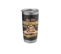are You Overthinking What I'm Overthinking Stainless Steel Insulated Tumbler