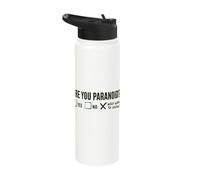 are You Paranoid Yes No Who Wants Know Stainless Steel Insulated Water Bottle