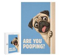 Are You Pooping Funny Pug Adult Puzzle, 1000 PCS, Relaxing Jigsaw Activity, A Satisfying Project for Experienced Puzzlers, for Family Fun