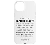 Are You Rapture Ready - Revelation 1:7 Return of Jesus Quote Case for iPhone 15 Plus
