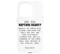 Are You Rapture Ready - Revelation 1:7 Return of Jesus Quote Case for iPhone 15 Pro