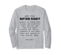 Are You Rapture Ready - Revelation 1:7 Return of Jesus Quote Long Sleeve T-Shirt