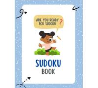 Are You Ready for Sudoku: A Fun and Easy Sudoku Puzzle Book
