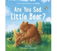 Are You Sad, Little Bear? : A book about learning how to say goodbye