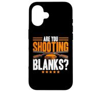 Are You Shooting Blanks Clay Pigeon Trap Shooting Skeet Men Case for iPhone 16