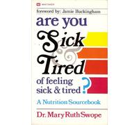 Are You Sick and Tired of Feeling Sick and Tired