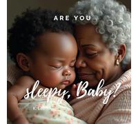 Are You Sleepy, Baby?
