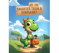 Are you smarter than a Dinosaur?: Funny interactive early readers kindergarten and pre k bedtime story