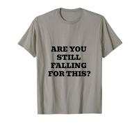 are You Still Falling for This T-Shirt