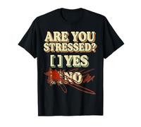 are You Stressed Yes No Overthinking Puns - T-Shirt