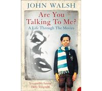 Are you talking to me?: A Life Through the Movies
