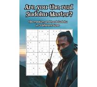 Are you the real Sudoku-Master?: Solve 180 medium to hard Sudoku from 9x9 to 16x16 and prove your Master-skills!