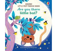 Are You There Little Bat? (Little Peep-Through Books): 1 (Little Peek-Through Books)