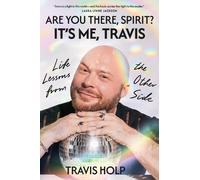 Are You There, Spirit? It's Me, Travis
