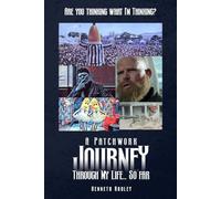 Are You Thinking What I’m Thinking?: A Patchwork Journey Through My Life… So Far