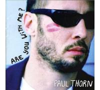 Are You With Me by Thorn, Paul (2004) Audio CD