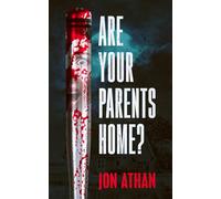 Are Your Parents Home?