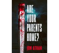 Are Your Parents Home?