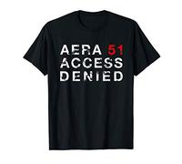 Area 51 Access Denied T-Shirt