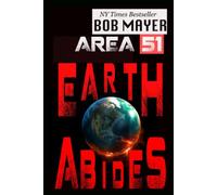 Area 51: Earth Abides