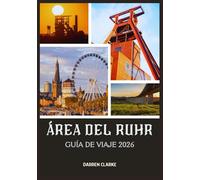 ÁREA DEL RUHR GUÍA DE VIAJE 2026
