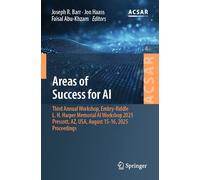 Areas of Success for AI: Third Annual Workshop, Embry-Riddle L. H. Harper Memorial AI Workshop 2025, Prescott, AZ, USA, August 15-16, 2025, ... Science Applications and Research, 4)