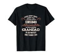 Aren’t Many Things I Love More Awesome Drums Grandad T-Shirt