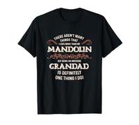 Aren’t Many Things I Love More Awesome Mandolin Grandad T-Shirt