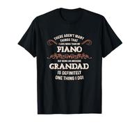 Aren’t Many Things I Love More Awesome Piano Grandad T-Shirt